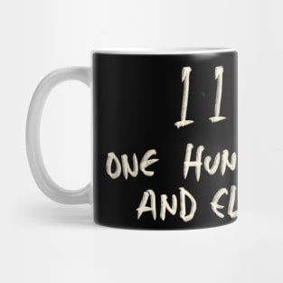 One Hundred And Eleven 111 Mug
